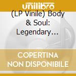 (LP Vinile) Body & Soul: Legendary Ladies Of Jazz (Red Vinyl) / Various vinile