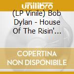 (LP Vinile) Bob Dylan - House Of The Risin' Sun vinile