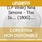 (LP Vinile) Nina Simone - This Is... (180G) (Solid Orange/Solid White Mixed Vinyl) vinile