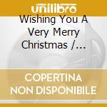 Wishing You A Very Merry Christmas / Various cd