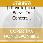 (LP Vinile) Joan Baez - In Concert (Crystal Clear & Solid Blue Mixed Vinyl/Limited) vinile