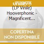 (LP Vinile) Hooverphonic - Magnificent Tree (Rsd 2016) lp vinile di Hooverphonic