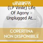 (LP Vinile) Life Of Agony - Unplugged At Lowlands '97 vinile