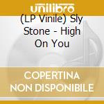 (LP Vinile) Sly Stone - High On You vinile