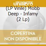 (LP Vinile) Mobb Deep - Infamy (2 Lp)