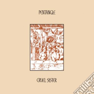 (LP Vinile) Pentangle - Cruel Sister lp vinile di Pentangle