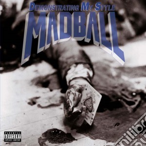 (LP Vinile) Madball - Demonstrating My Style lp vinile di Madball