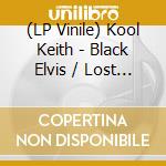 (LP Vinile) Kool Keith - Black Elvis / Lost In Space (2 Lp) vinile