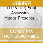 (LP Vinile) Soul Assassins - Muggs Presents Soul Assassins Chapter 1 (2 Lp) vinile
