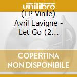 (LP Vinile) Avril Lavigne - Let Go (2 Lp) lp vinile di Avril Lavigne