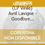 (LP Vinile) Avril Lavigne - Goodbye Lullaby (2 Lp) vinile