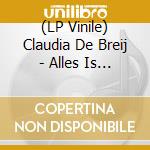 (LP Vinile) Claudia De Breij - Alles Is Goed (De Mooiste Liedjes Van) vinile