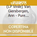 (LP Vinile) Van Giersbergen, Ann - Pure Air -Limited Edition lp vinile di Van Giersbergen, Ann