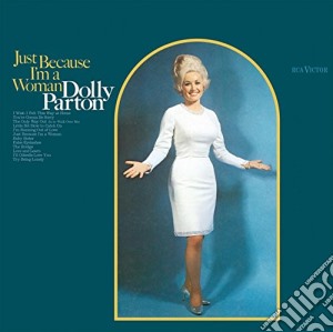 (LP Vinile) Dolly Parton - Just Because I'M A Woman lp vinile di Dolly Parton