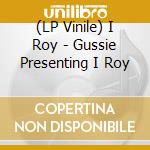 (LP Vinile) I Roy - Gussie Presenting I Roy vinile
