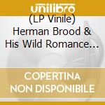 (LP Vinile) Herman Brood & His Wild Romance - Cha Cha (Limited Edition) (Rsd 2018) vinile