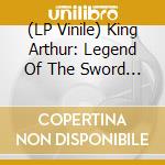 (LP Vinile) King Arthur: Legend Of The Sword (2 Lp) lp vinile di Music On Vinyl