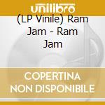 (LP Vinile) Ram Jam - Ram Jam lp vinile di Ram Jam