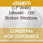 (LP Vinile) Idlewild - 100 Broken Windows vinile
