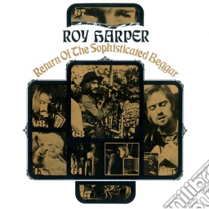 (LP Vinile) Roy Harper - Return Of The Sophisticated Beggar lp vinile di Roy Harper