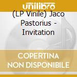 (LP Vinile) Jaco Pastorius - Invitation lp vinile di Jaco Pastorius