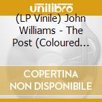 (LP Vinile) John Williams - The Post (Coloured Vinyl) vinile