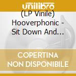 (LP Vinile) Hooverphonic - Sit Down And Listen To (Coloured) lp vinile