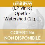 (LP Vinile) Opeth - Watershed (2Lp Coloured) (2 Lp) lp vinile di Opeth