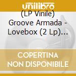(LP Vinile) Groove Armada - Lovebox (2 Lp) (Coloured) vinile