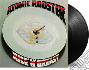 (LP Vinile) Atomic Rooster - Nice'N'Greasy lp vinile di Atomic Rooster