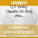 (LP Vinile) Claudia De Breij - #Nu -Coloured/Hq-