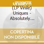 (LP Vinile) Uniques - Absolutely The... -Clrd- vinile