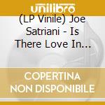 (LP Vinile) Joe Satriani - Is There Love In Space -Clrd- (2 Lp) vinile