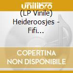 (LP Vinile) Heideroosjes - Fifi -Coloured- vinile