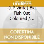 (LP Vinile) Big Fish Ost Coloured / Various (2 Lp) vinile