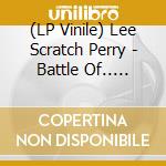 (LP Vinile) Lee Scratch Perry - Battle Of.. (Coloured) vinile