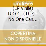 (LP Vinile) D.O.C. (The) - No One Can Do It..-Clrd- vinile