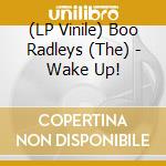 (LP Vinile) Boo Radleys (The) - Wake Up! vinile
