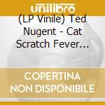 (LP Vinile) Ted Nugent - Cat Scratch Fever -Red- vinile