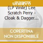 (LP Vinile) Lee Scratch Perry - Cloak & Dagger -Coloured- (2 Lp) lp vinile