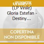 (LP Vinile) Gloria Estefan - Destiny (Crystal Clear Vinyl) lp vinile