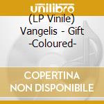 (LP Vinile) Vangelis - Gift -Coloured- vinile