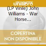 (LP Vinile) John Williams - War Horse -Coloured- (2 Lp) lp vinile
