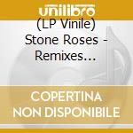 (LP Vinile) Stone Roses - Remixes -Coloured- (2 Lp) lp vinile