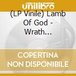 (LP Vinile) Lamb Of God - Wrath -Hq/Insert- lp vinile