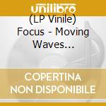 (LP Vinile) Focus - Moving Waves -Coloured- lp vinile