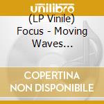 (LP Vinile) Focus - Moving Waves -Coloured- vinile