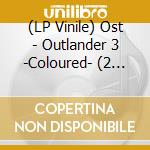 (LP Vinile) Ost - Outlander 3 -Coloured- (2 Lp) vinile