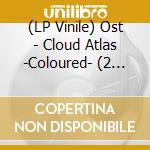(LP Vinile) Ost - Cloud Atlas -Coloured- (2 Lp) vinile