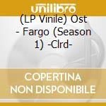 (LP Vinile) Ost - Fargo (Season 1) -Clrd- lp vinile